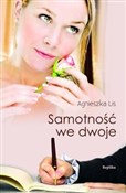 Samotność ... - Agnieszka Lis -  foreign books in polish 