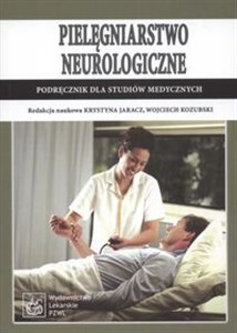 Picture of Pielęgniarstwo neurologiczne Podręcznik dla studiów medycznych