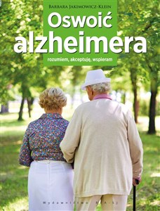 Picture of Oswoić alzheimera Rozumiem, akceptuję, wspieram