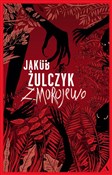 Polska książka : Zmorojewo - Jakub Żulczyk