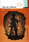 Gry do-sło... - Elżbieta Musiał - Ksiegarnia w UK