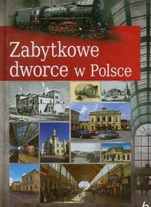 Picture of Zabytkowe dworce w Polsce