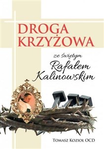 Picture of Droga Krzyżowa ze świętym Rafałem Kalinowskim