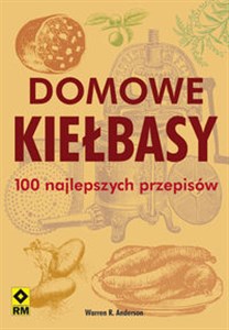 Picture of Domowe kiełbasy 100 najlepszych przepisów