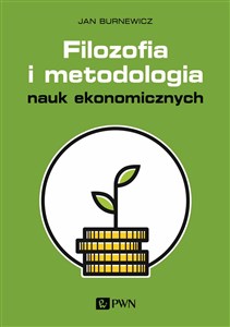 Picture of Filozofia i metodologia nauk ekonomicznych