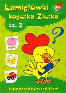 Picture of Łamigłówki Kogutka Ziutka część 2 Książeczka edukacyjna z naklejkami