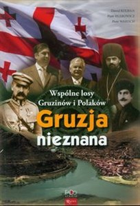 Picture of Gruzja nieznana Wspólne losy Gruzinów i Polaków