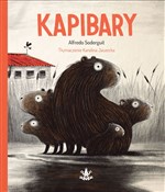 Kapibary - Alfredo Soderguit - Ksiegarnia w UK