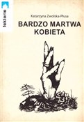 Bardzo mar... - Katarzyna Zwolska-Płusa -  books in polish 