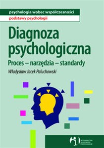 Picture of Diagnoza psychologiczna Proces, narzędzia, standardy