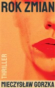 polish book : Rok zmian - Mieczysław Gorzka