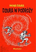 Książka : Dziura w p... - Iwona Dziura