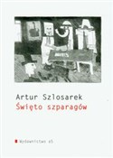 Książka : Święto szp... - Artur Szlosarek
