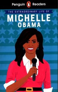 Obrazek Penguin Reader Level 3 The Extraordinary Life of Michelle Obama