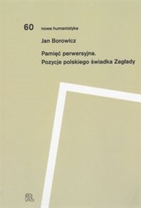 Picture of Pamięć perwersyjna Pozycje polskiego świadka Zagłady