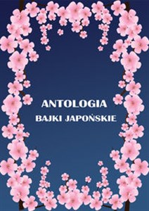 Obrazek Antologia Bajki japońskie