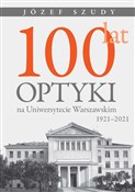 Książka : 100 lat op... - Józef Szudy