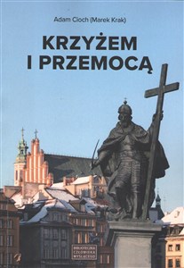 Picture of Krzyżem i przemocą