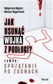 Polska książka : Jak usunąć... - Małgorzata Węglarz, Mateusz Węgorowski