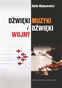 Obrazek Dżwięki muzyki i dźwięki wojny