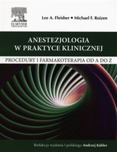 Picture of Anestezjologia w praktyce klinicznej Procedury i farmakoterapia od A do Z