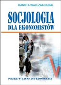 Socjologia... - Danuta Walczak-Duraj -  Książka z wysyłką do UK
