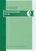 Zobacz : Parkinsoni... - Monika Rudzińska, Andrzej Szczudlik