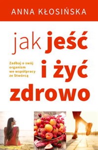 Picture of Jak jeść i żyć zdrowo