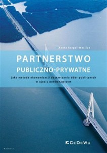 Picture of Partnerstwo publiczno-prywatne jako metoda ekonomizacji dostarczania dóbr publicznych w ujęciu porównawczym