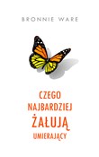 Czego najb... - Bronnie Ware -  Polish Bookstore 