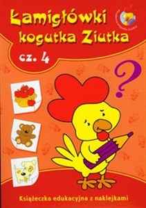 Picture of Łamigłówki Kogutka Ziutka część 4 Książeczka edukacyjna z naklejkami