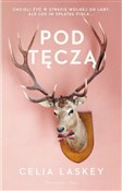 Pod tęczą - Celia Laskey -  Książka z wysyłką do UK