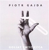 Zobacz : Goliat zwy... - Piotr Gajda