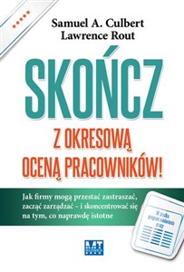 Obrazek Skończ z okresową oceną pracowników! Jak firmy mogą przestać zastraszać, zacząć zarządzać – i skoncentrować się na tym, co naprawdę istot