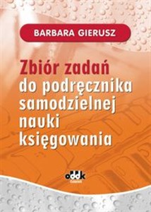 Picture of Zbiór zadań do podręcznika samodzielnej nauki księgowania
