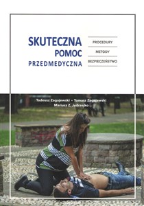 Obrazek Skuteczna pomoc przedmedyczna Procedury Metody Bezpieczeństwo