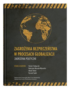 Picture of Zagrożenia bezpieczeństwa w procesach globalizacji. Zagrożenia polityczne