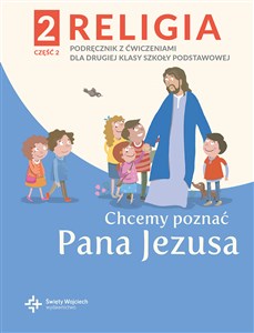 Picture of Religia 2 Podręcznik z ćwiczeniami Część.2 - Chcemy poznać Pana Jezusa