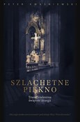 polish book : Szlachetne... - Peter Kwasniewski