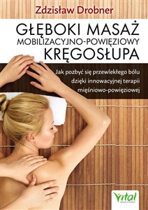 Obrazek Głęboki masaż mobilizacyjno-powięziowy kręgosłupa