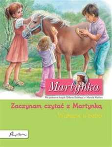 Obrazek Martynka. Wakacje u babci. Zaczynam czytać z Martynką