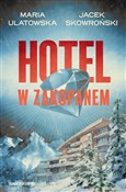 Zobacz : Hotel w Za... - Maria Ulatowska, Jacek Skowroński