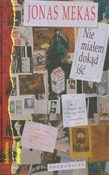 Nie miałem... - Jonas Mekas -  books from Poland