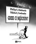 Gdzie ci m... - Philip Zimbardo, Nikita Coulombe -  foreign books in polish 