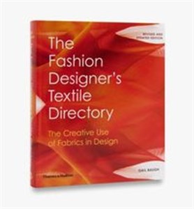 Obrazek The Fashion Designer's Textile Directory The Creative Use of Fabrics in Design