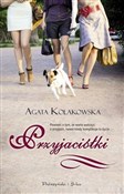 polish book : Przyjaciół... - Agata Kołakowska