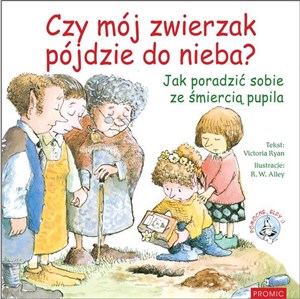 Obrazek Czy mój zwierzak pójdzie do nieba? Jak poradzić sobie ze śmiercią pupila. Pomocne Elfy