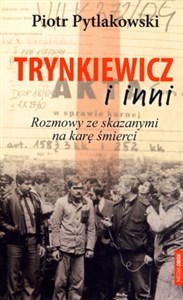Picture of Trynkiewicz i inni Rozmowy ze skazanymi na karę śmierci