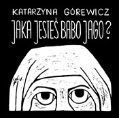 Polska książka : Jaka jeste... - Katarzyna „Gorewiczka” Górewicz