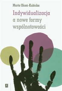 Obrazek Indywidualizacja a nowe formy wspólnotowości